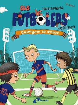 Els futbolers, #03. Guanyem la copa! | 9788413492261 | Nahrgang, Frauke | Llibreria online de Figueres i Empordà