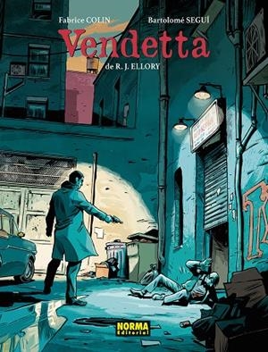 VENDETTA | 9788467983982 | SEGUI NICOLAU, BARTOLOME/FABRICE COLIN/R. J. ELLORY | Llibreria online de Figueres i Empordà