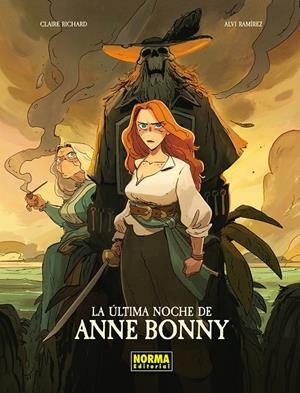 LA ULTIMA NOCHE DE ANNE BONNY | 9788467983609 | CLAIRE RICHARD/ALVI RAMIREZ | Llibreria online de Figueres i Empordà