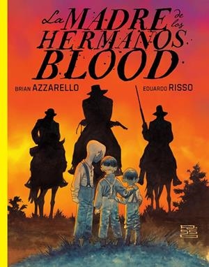 LA MADRE DE LOS HERMANOS BLOOD | 9788467983296 | AZZARELLO, BRIAN | Llibreria online de Figueres i Empordà