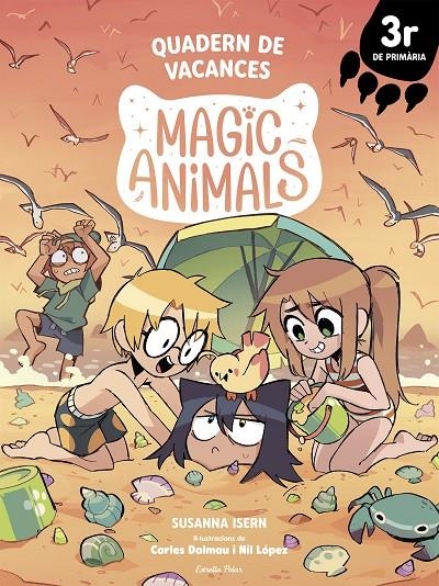 Magic Animals. Quadern de vacances. 3r de Primària | 9791387783075 | Isern, Susanna/Dalmau, Carles/López, Nil | Llibreria online de Figueres i Empordà