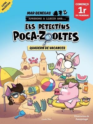 Els detectius Poca-zooltes. Quadern de vacances. Començo 1r de Primària | 9791387783174 | Benegas, Mar | Llibreria online de Figueres i Empordà