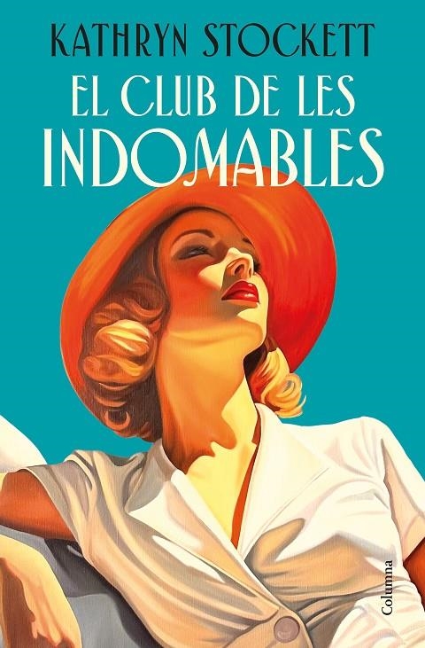El club de les indomables | 9788466435109 | Stockett, Kathryn | Llibreria online de Figueres i Empordà