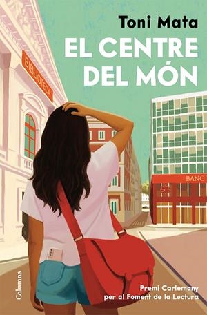 El centre del món | 9788466435161 | Mata, Toni | Llibreria online de Figueres i Empordà