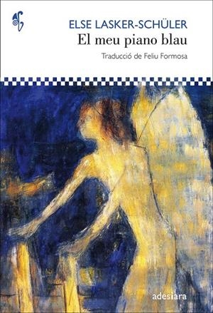 El meu piano blau | 9788416948123 | Lasker-Schüler, Else | Llibreria online de Figueres i Empordà