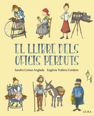 El llibre dels oficis perduts | 9788411782609 | Comas Anglada, Sandra | Librería online de Figueres / Empordà