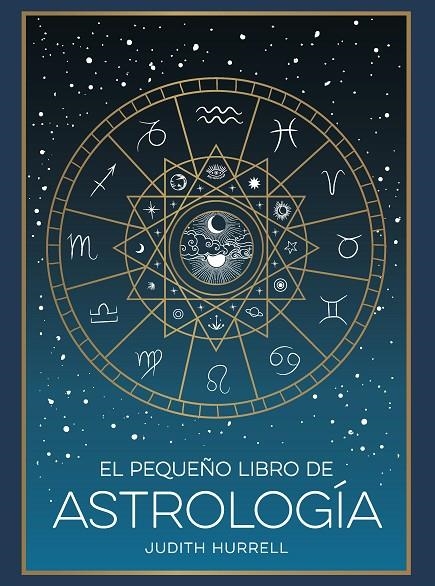 El pequeño libro de Astrología | 9791388177002 | Hurrell, Judith | Librería online de Figueres / Empordà