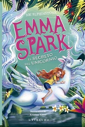 Emma Spark #03, El secreto del unicornio | 9791399073065 | Elphinstone, Abi | Llibreria online de Figueres i Empordà