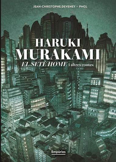 El setè home i altres contes (novel·la gràfica) | 9791387736316 | Murakami, Haruki/Deveney 84372, Jc/Grille-Liou, Pierre-Marie | Llibreria online de Figueres i Empordà