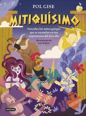 Mitiquísimo | 9788408316992 | Gise, Pol | Llibreria online de Figueres i Empordà
