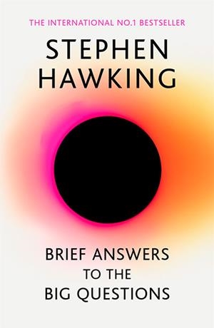 BRIEF ANSWERS TO THE BIG QUESTIONS | 9781473695993 | Hawking, Stephen | Llibreria online de Figueres i Empordà