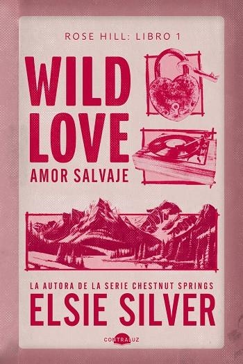 Wild Love: Amor salvaje (Rose Hill #01) | 9791387810658 | Silver, Elsie | Librería online de Figueres / Empordà