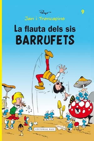 La flauta dels sis barrufets | 9788415267478 | Culliford "Peyo", Pierre | Llibreria online de Figueres i Empordà