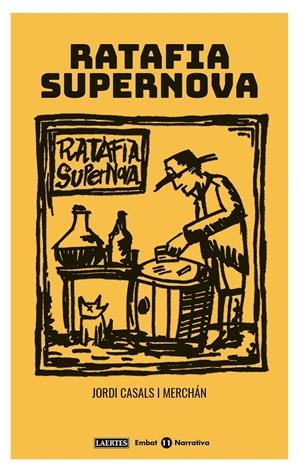 Ratafia supernova | 9788416783731 | Casals i Merchán, Jordi | Llibreria online de Figueres i Empordà