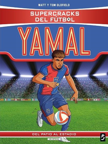 Supercracks del fútbol. Lamine Yamal | 9788408311348 | Matt y Tom Oldfield | Llibreria online de Figueres i Empordà