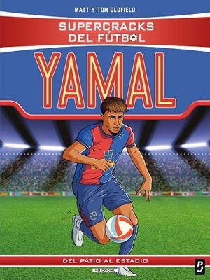 Supercracks del fútbol. Lamine Yamal | 9788408311348 | Matt y Tom Oldfield | Llibreria online de Figueres i Empordà