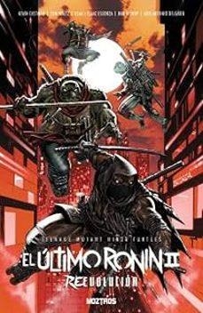 TEENAGE MUTANT NINJA TURTLES : EL ULTIMO RONIN II . REEVOLUCION | 9791387953386 | Varis Autors | Llibreria online de Figueres i Empordà