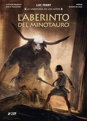 LA SABIDURÍA DE LOS MITOS #08. EL LABERINTO DEL MINOTAURO | 9791388029561 | Ferry / Bruneau, Clotilde / Pellegrini, Giulia / Jubran / De Luca, Mauro | Llibreria online de Figueres i Empordà