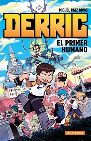 Derric, el primer humano | 9788410126619 | Díaz Rivas, Miguel | Llibreria online de Figueres i Empordà