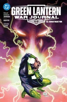 GREEN LANTERN: WAR JOURNAL #02. EL CONSTRUCTOR DC PREMIERE | 9791370137076 | Varis Autors | Llibreria online de Figueres i Empordà