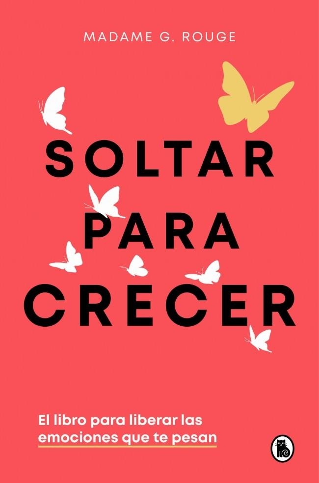Soltar para crecer | 9788402430731 | Rouge, Madame G. | Llibreria online de Figueres i Empordà