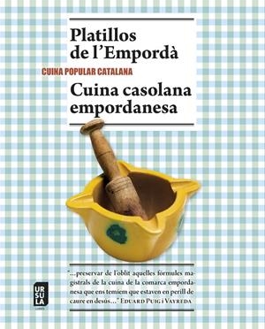 Platillos de l'Empordà, Cuina casolana empordanesa | 9788494110153 | Varios autores | Llibreria online de Figueres i Empordà