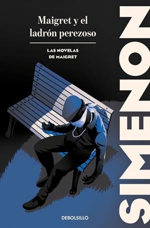 Maigret y el ladrón perezoso (Las novelas de Maigret) | 9788466388429 | Simenon, Georges | Llibreria online de Figueres i Empordà