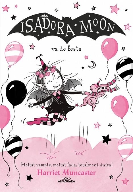 La Isadora Moon #15 - La Isadora Moon va de festa | 9791387741563 | Muncaster, Harriet | Llibreria online de Figueres i Empordà