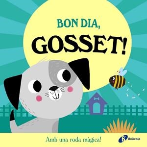 Bon dia, Gosset! | 9788413495149 | Abbott, Rob | Llibreria online de Figueres i Empordà
