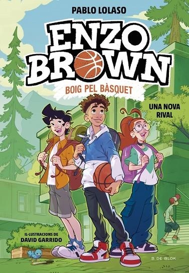 Enzo Brown: Boig pel bàsquet #04. La nova rival | 9791387695637 | Lolaso, Pablo | Llibreria online de Figueres i Empordà