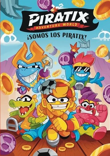 Piratix. Primeras lecturas #01 - ¡Somos los Piratix! | 9788448873691 | Magicbox | Llibreria online de Figueres i Empordà