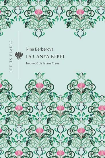La canya rebel | 9788418908309 | Berberova, Nina | Llibreria online de Figueres i Empordà