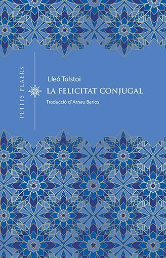 Felicitat conjugal | 9788418908743 | Tolstoi, Lev | Llibreria online de Figueres i Empordà
