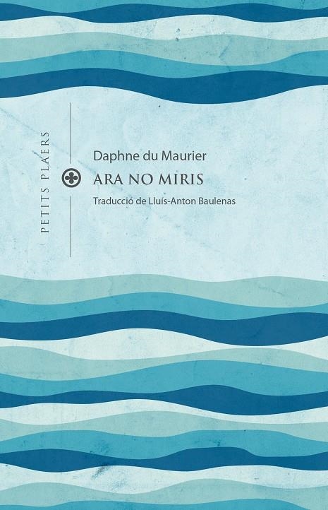 Ara no miris | 9788419474193 | Du MAURIER, DAPHNE | Llibreria online de Figueres i Empordà