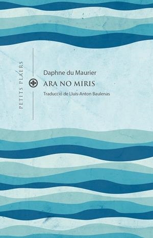 Ara no miris | 9788419474193 | Du MAURIER, DAPHNE | Llibreria online de Figueres i Empordà