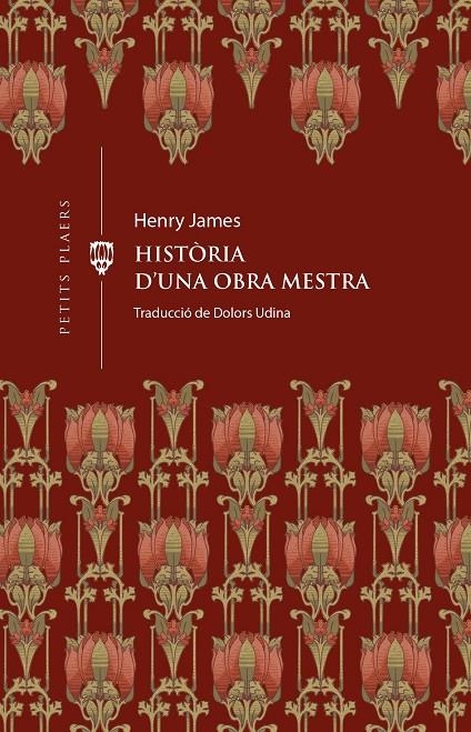 Història d'una obra mestra | 9788419474414 | JAMES, HENRY | Llibreria online de Figueres i Empordà