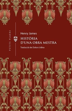 Història d'una obra mestra | 9788419474414 | JAMES, HENRY | Llibreria online de Figueres i Empordà