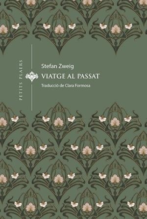 Viatge al passat | 9788419474834 | Zweig, Stefan | Llibreria online de Figueres i Empordà