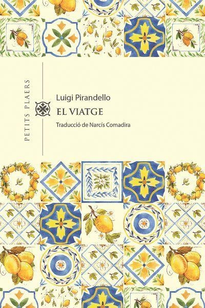 EL VIATGE | 9788417998516 | Pirandello, Luigi | Llibreria online de Figueres i Empordà
