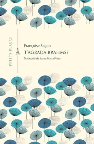 T'agrada Brahms? | 9788417998851 | Sagan, Françoise | Llibreria online de Figueres i Empordà