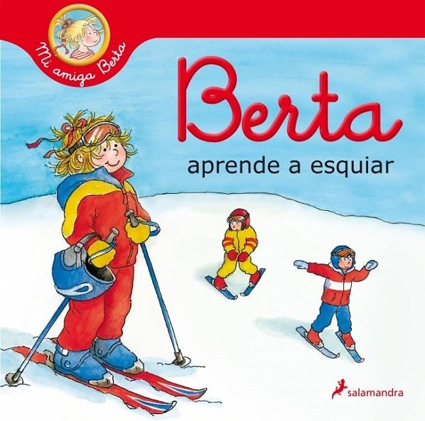 Berta aprende a esquiar (Mi amiga Berta) | 9788418174544 | Schneider, Liane | Librería online de Figueres / Empordà