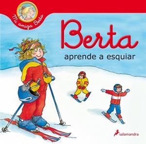 Berta aprende a esquiar (Mi amiga Berta) | 9788418174544 | Schneider, Liane | Librería online de Figueres / Empordà