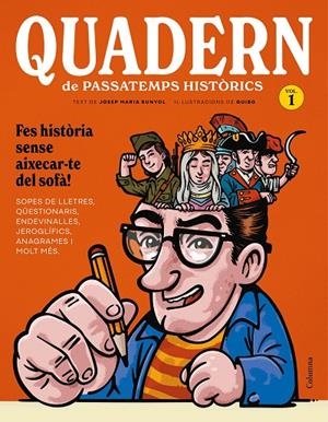 Quadern de passatemps històrics | 9788466435208 | Bunyol Duran, Josep Maria/GuiBo | Llibreria online de Figueres i Empordà