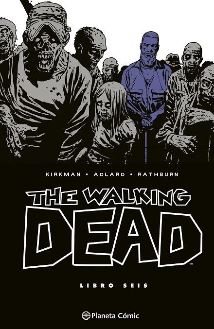 The Walking Dead #06/08 | 9788410471207 | Kirkman, Robert/Adlard, Charlie | Llibreria online de Figueres i Empordà