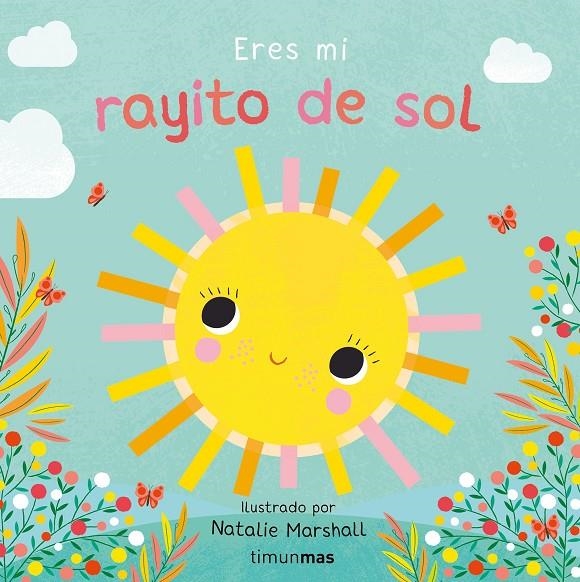 Eres mi rayito de sol. Libro de cartón con troqueles | 9788408314301 | Edwards, Nicola/Marshall, Natalie | Librería online de Figueres / Empordà
