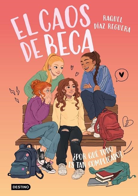 El caos de Beca #02. ¿Por qué todo es tan complicado? | 9788408321606 | Díaz Reguera, Raquel | Llibreria online de Figueres i Empordà