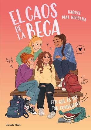 El caos de la Beca #02. Per què és tot tan complicat? | 9791387783518 | Díaz Reguera, Raquel | Llibreria online de Figueres i Empordà