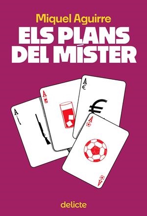 ELS PLANS DEL MISTER | 9788419415509 | Aguirre, Miquel | Librería online de Figueres / Empordà