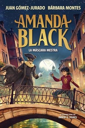 Amanda Black #14. La màscara mestra | 9791387695965 | Gómez-Jurado, Juan/Montes, Bárbara | Llibreria online de Figueres i Empordà