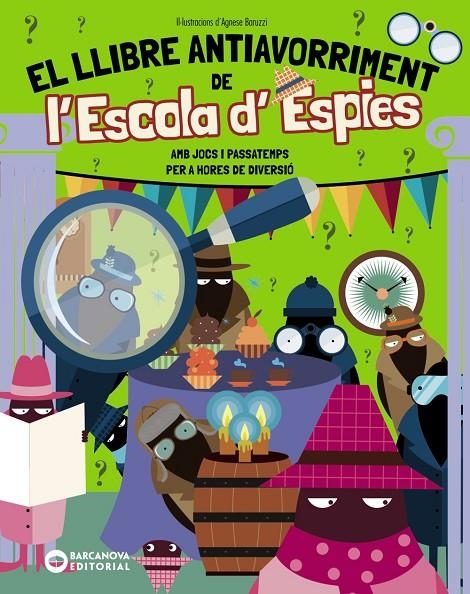 El llibre antiavorriment de l'Escola d'Espies | 9788448967314 | Bigogno, Ottavia | Llibreria online de Figueres i Empordà
